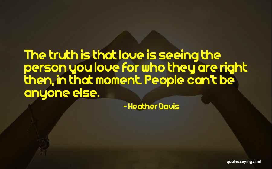 Love Without Seeing Each Other Quotes By Heather Davis