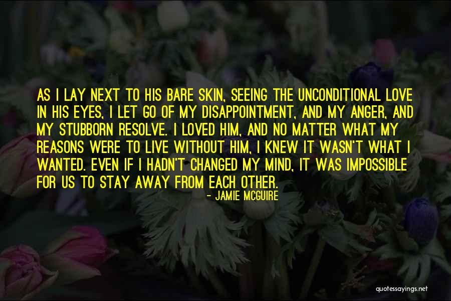 Love Without Seeing Each Other Quotes By Jamie McGuire Love Without Seeing Each Other Quotes By Jamie McGuire