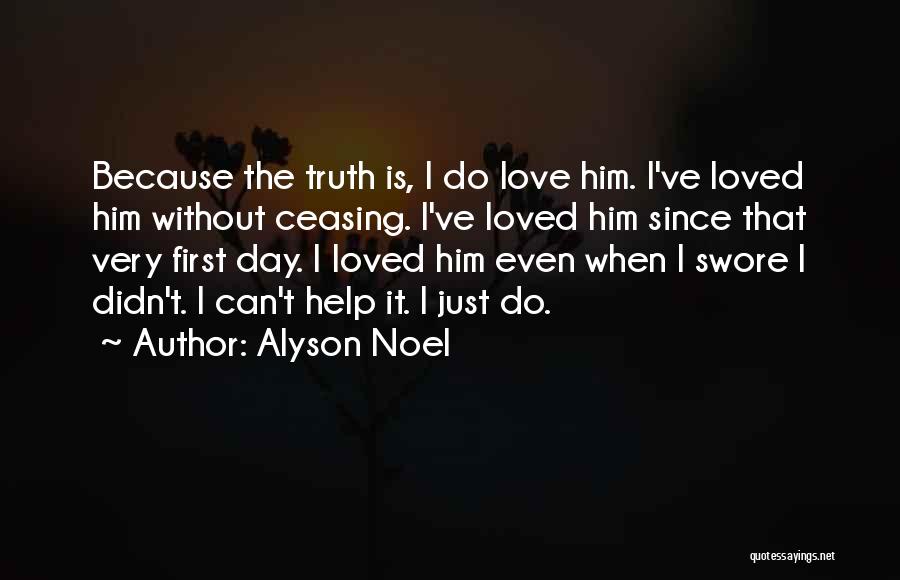 Love Without Truth Quotes By Alyson Noel