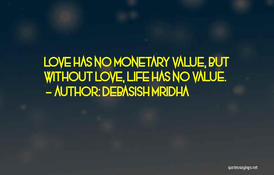 Love Without Truth Quotes By Debasish Mridha