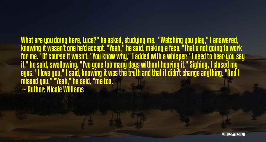 Love Without Truth Quotes By Nicole Williams