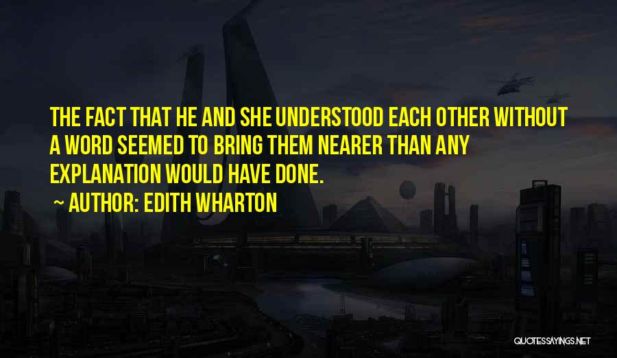 Love Without Understanding Quotes By Edith Wharton