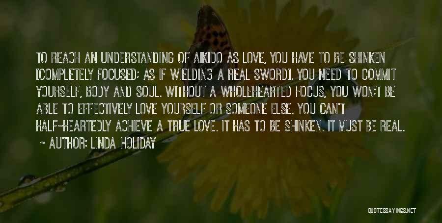 Love Without Understanding Quotes By Linda Holiday