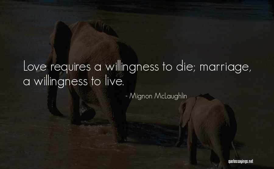 Love Witty Quotes By Mignon McLaughlin