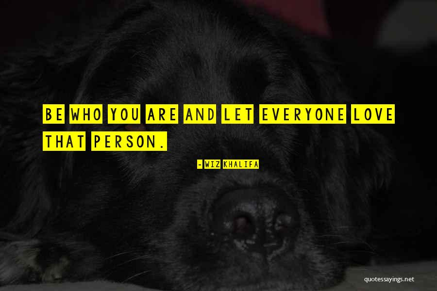 Love Wiz Khalifa Quotes By Wiz Khalifa Love Wiz Khalifa Quotes By Wiz Khalifa