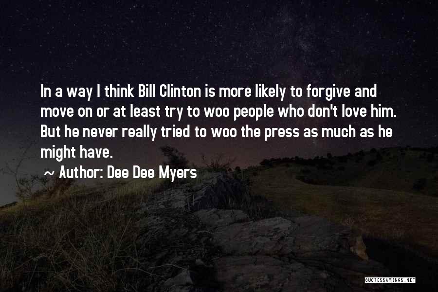 Love Woo Quotes By Dee Dee Myers