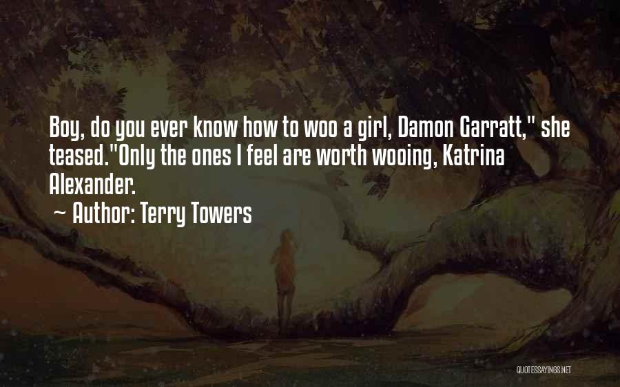 Love Woo Quotes By Terry Towers