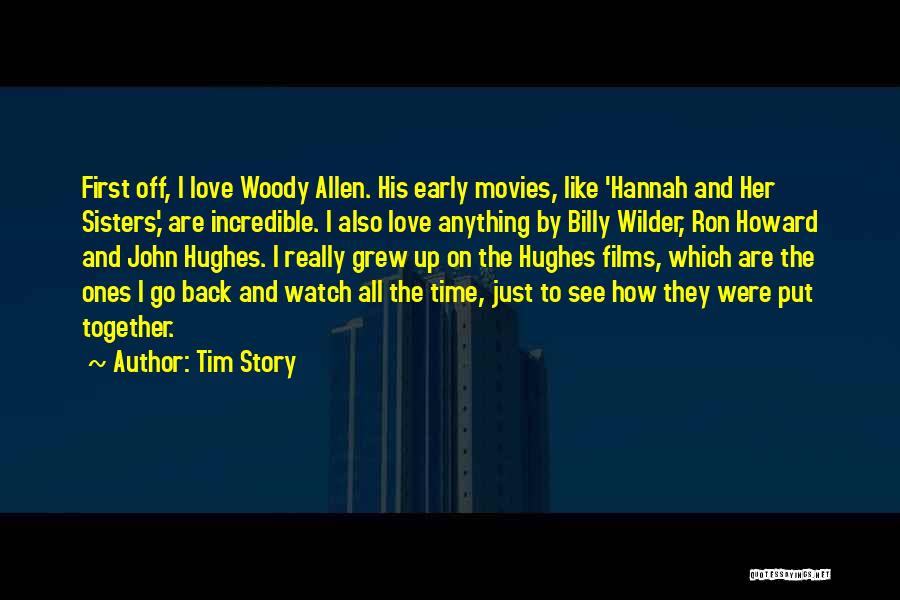 Love Woody Allen Quotes By Tim Story