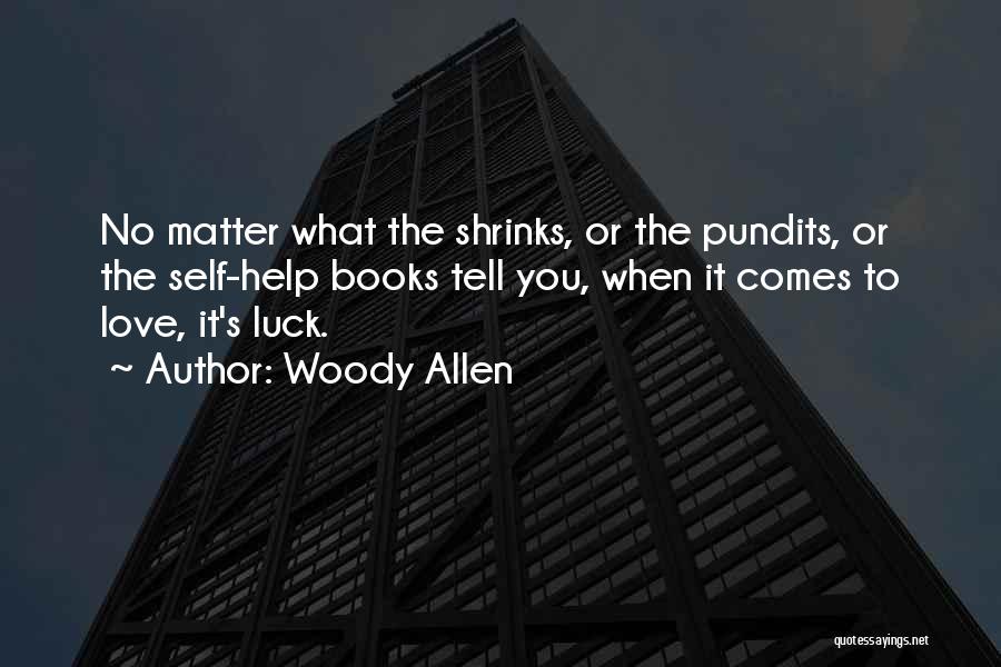 Love Woody Allen Quotes By Woody Allen