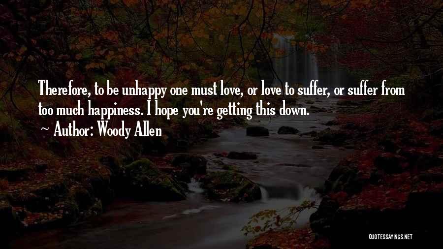 Love Woody Allen Quotes By Woody Allen