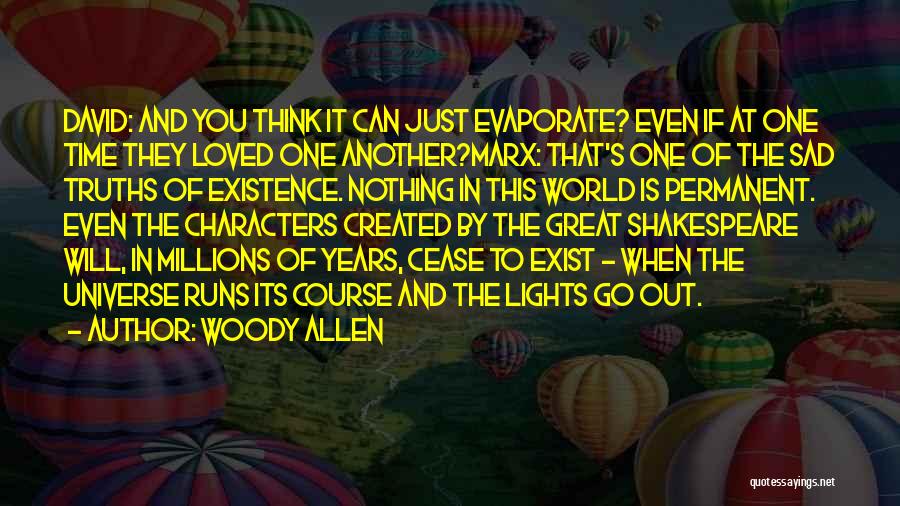Love Woody Allen Quotes By Woody Allen