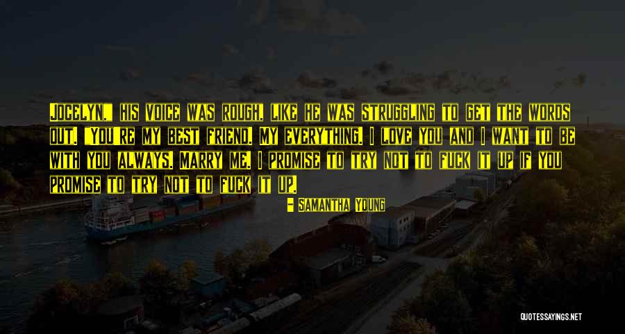 Love Words And Quotes By Samantha Young Love Words And Quotes By Samantha Young