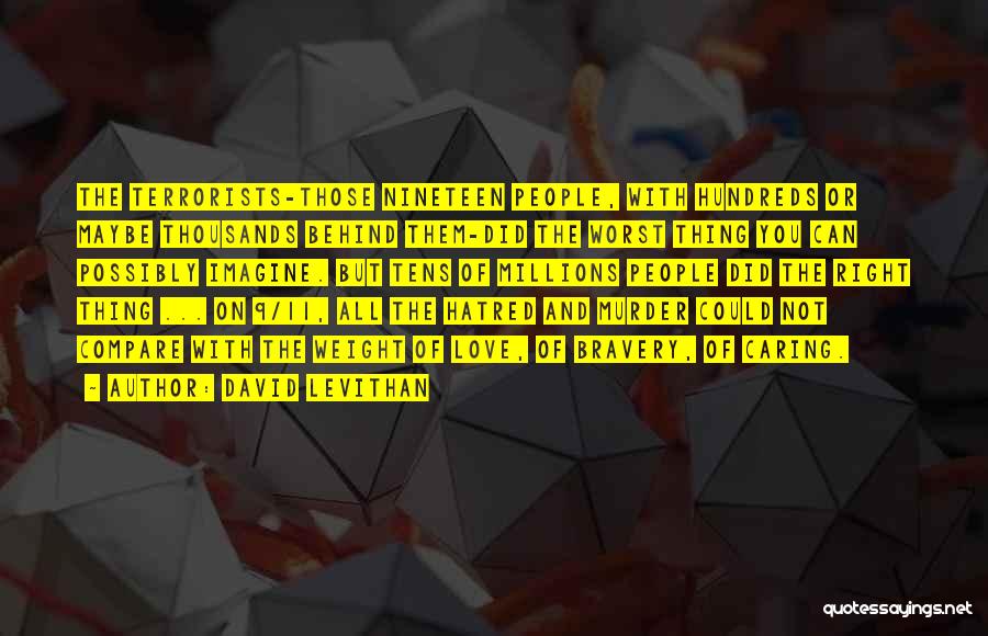 Love Worst Thing Quotes By David Levithan Love Worst Thing Quotes By David Levithan