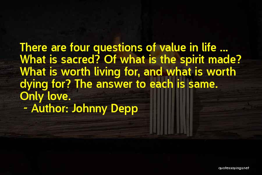 Love Worth Dying For Quotes By Johnny Depp