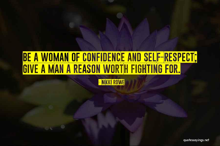 Love Worth Fighting For Quotes By Nikki Rowe