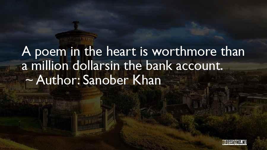 Love Worth More Than Money Quotes By Sanober Khan