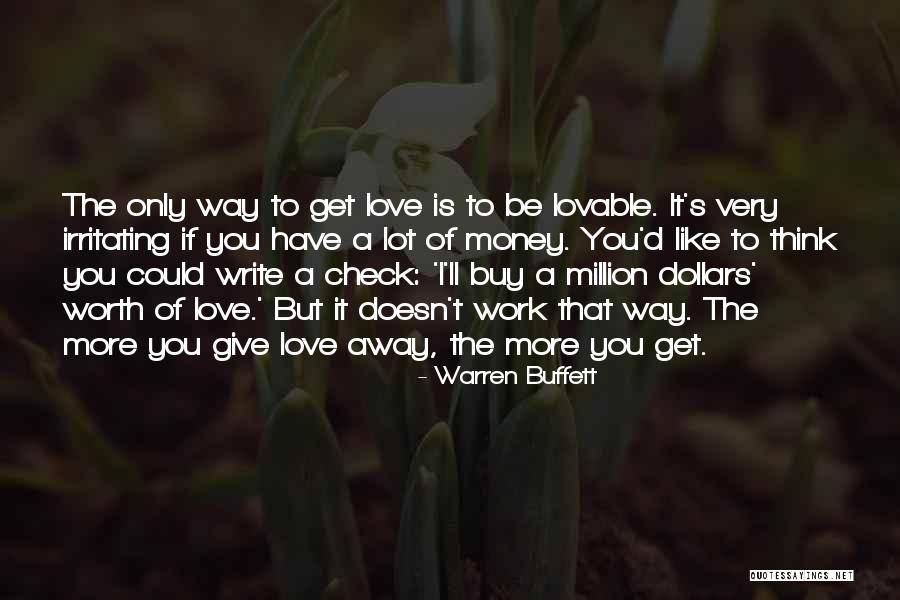 Love Worth More Than Money Quotes By Warren Buffett