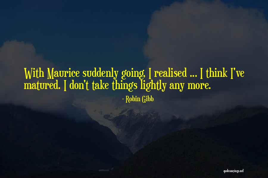 Love Worth Waiting For Quotes By Robin Gibb Love Worth Waiting For Quotes By Robin Gibb