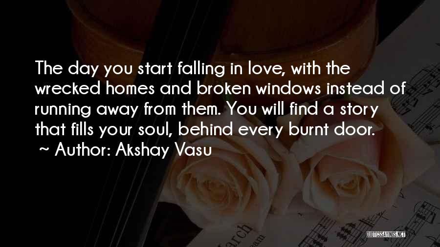 Love Wrecked Quotes By Akshay Vasu