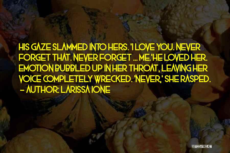 Love Wrecked Quotes By Larissa Ione