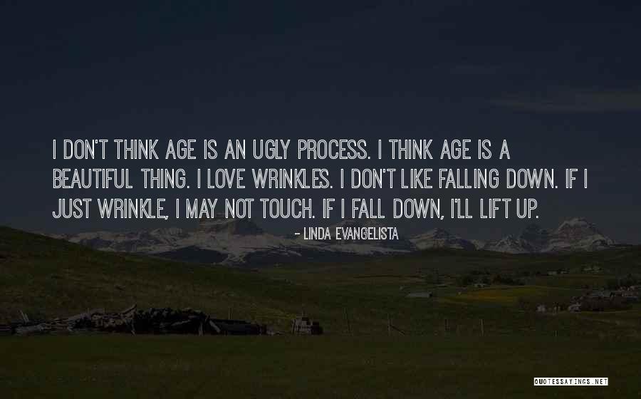 Love Wrinkle Quotes By Linda Evangelista Love Wrinkle Quotes By Linda Evangelista