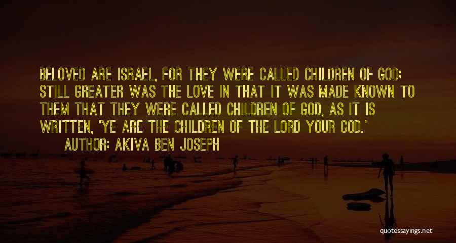 Love Written Quotes By Akiva Ben Joseph