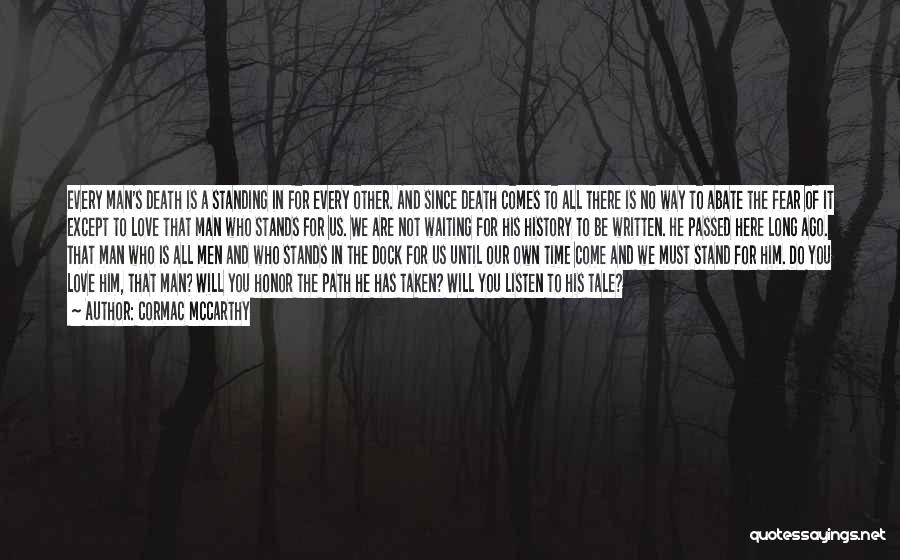 Love Written Quotes By Cormac McCarthy