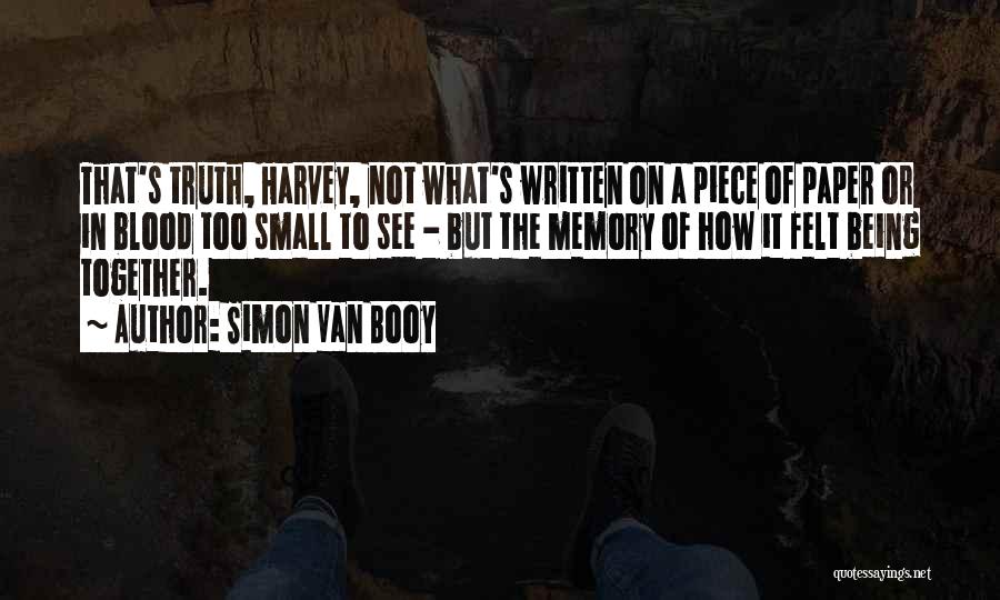 Love Written Quotes By Simon Van Booy