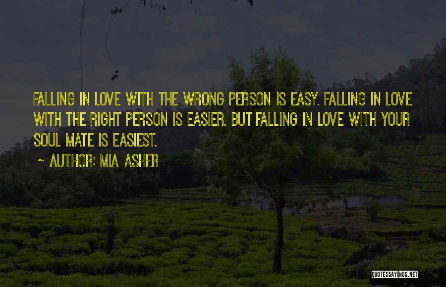 Love Wrong Person Quotes By Mia Asher