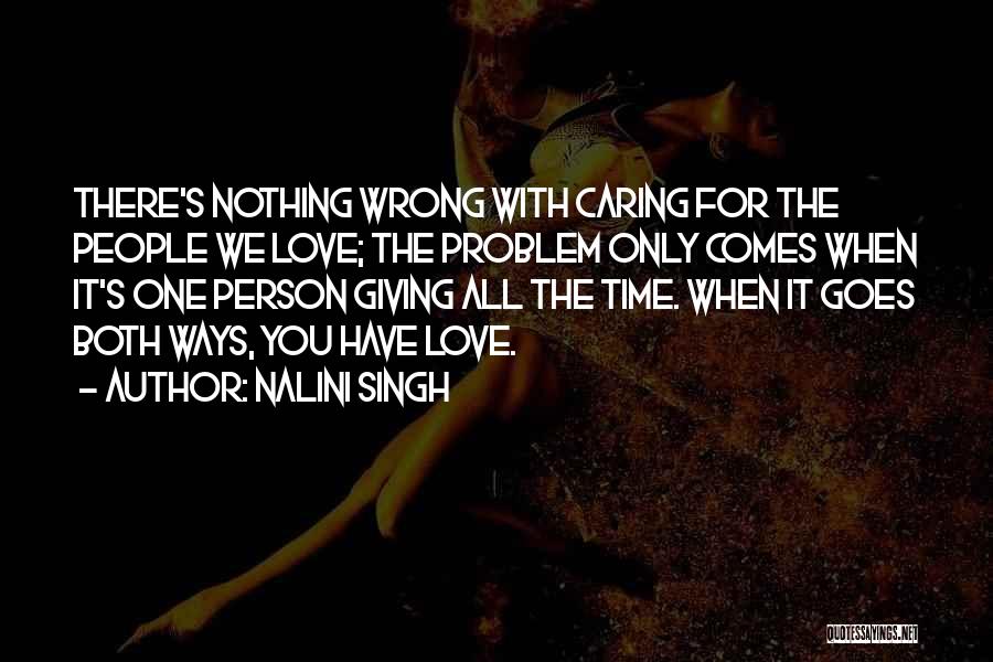 Love Wrong Time Quotes By Nalini Singh