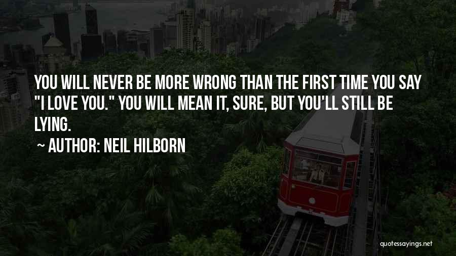 Love Wrong Time Quotes By Neil Hilborn