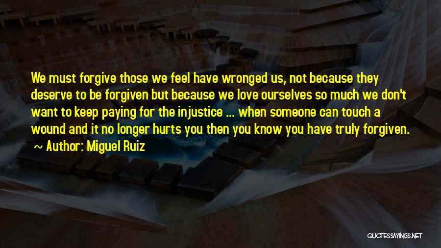 Love Wronged Quotes By Miguel Ruiz