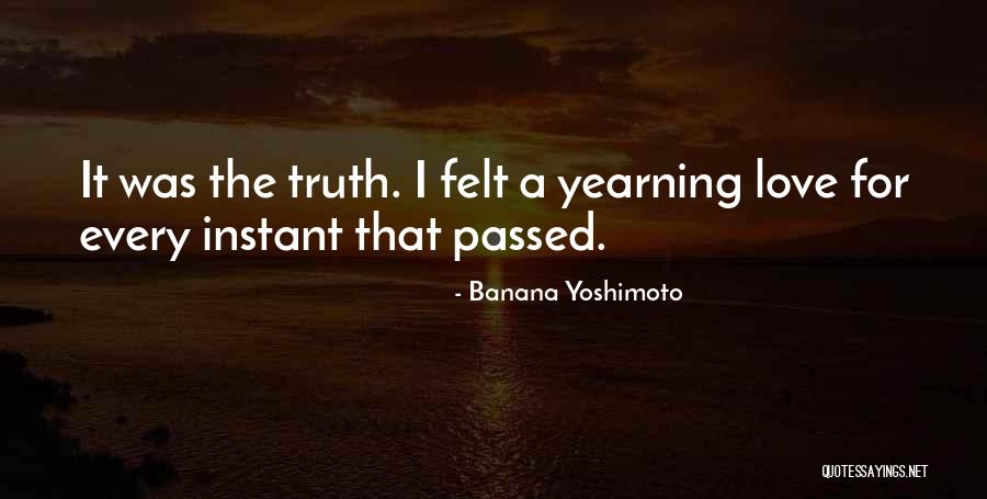 Love Yearning Quotes By Banana Yoshimoto Love Yearning Quotes By Banana Yoshimoto