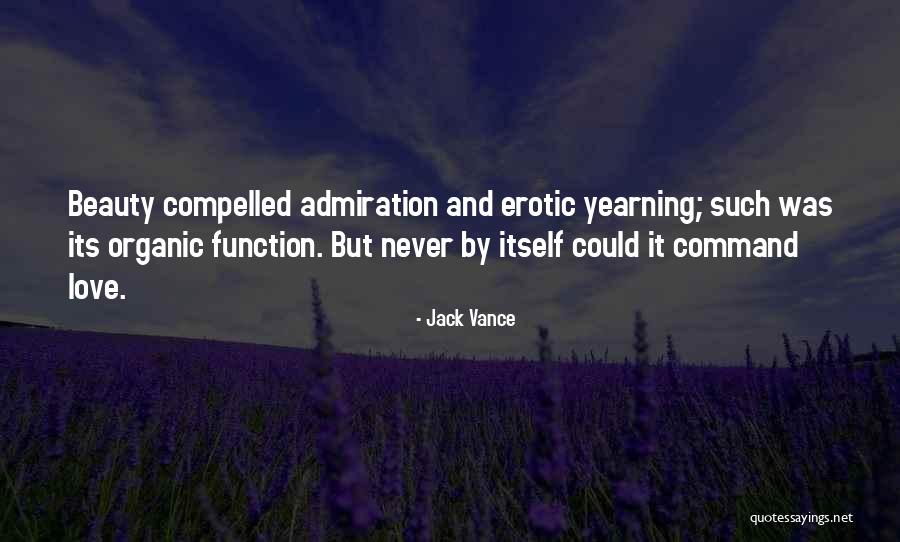 Love Yearning Quotes By Jack Vance Love Yearning Quotes By Jack Vance