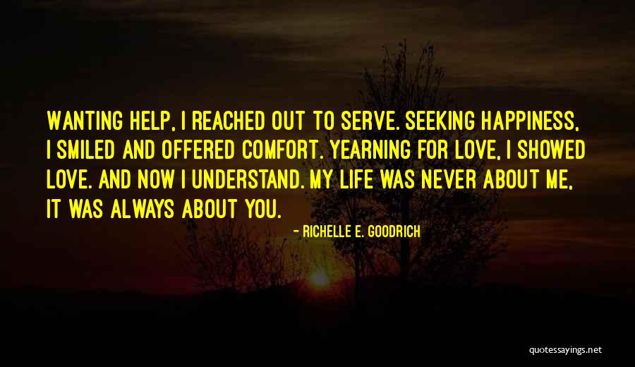 Love Yearning Quotes By Richelle E. Goodrich Love Yearning Quotes By Richelle E. Goodrich