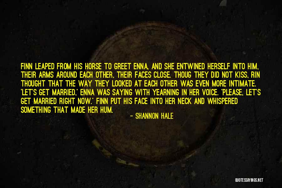 Love Yearning Quotes By Shannon Hale Love Yearning Quotes By Shannon Hale