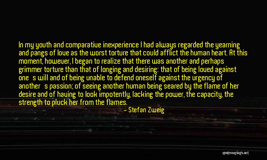 Love Yearning Quotes By Stefan Zweig Love Yearning Quotes By Stefan Zweig
