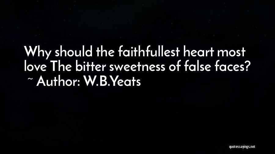 Love Yeats Quotes By W.B.Yeats