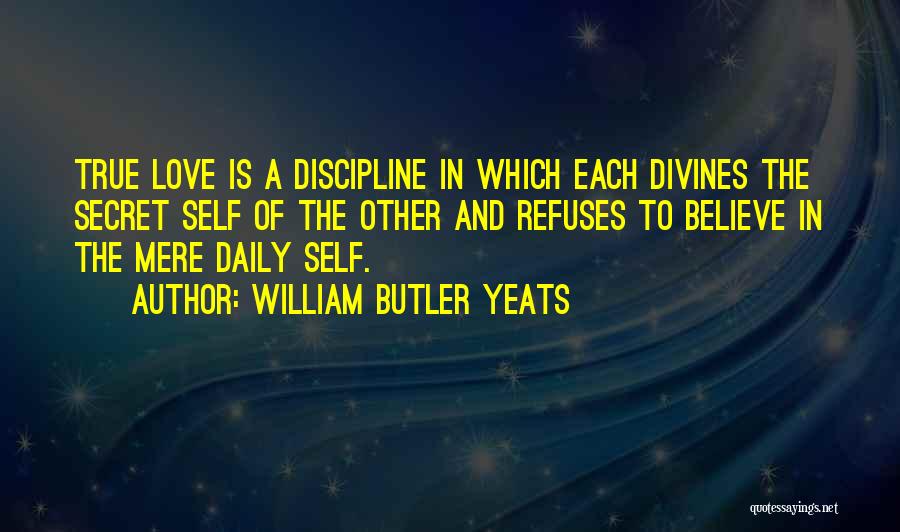 Love Yeats Quotes By William Butler Yeats