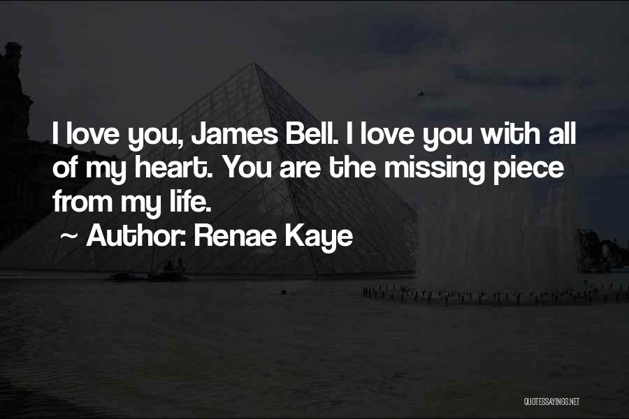 Love You All My Life Quotes By Renae Kaye