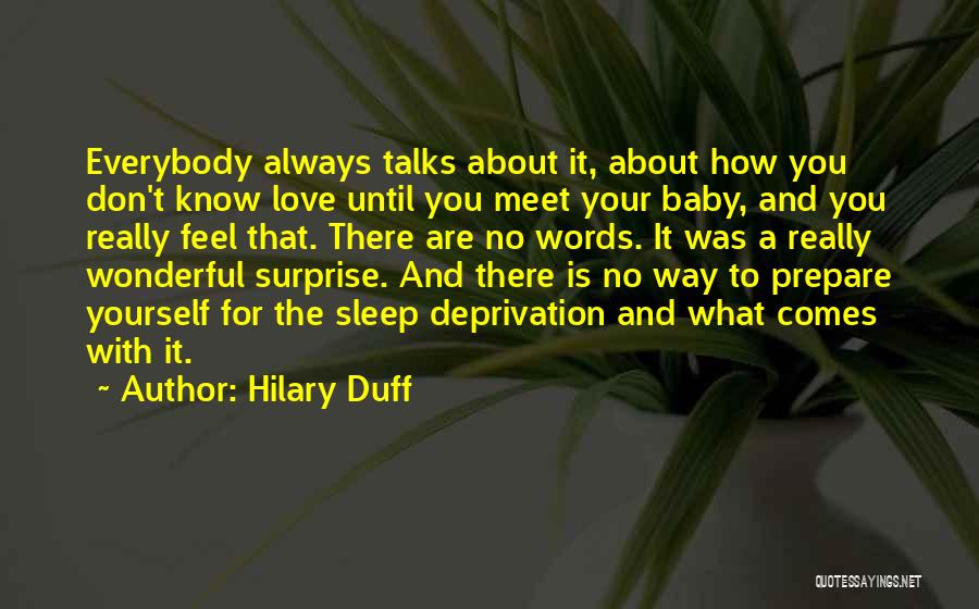 Love You Always Baby Quotes By Hilary Duff