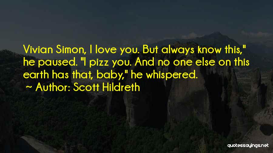 Love You Always Baby Quotes By Scott Hildreth