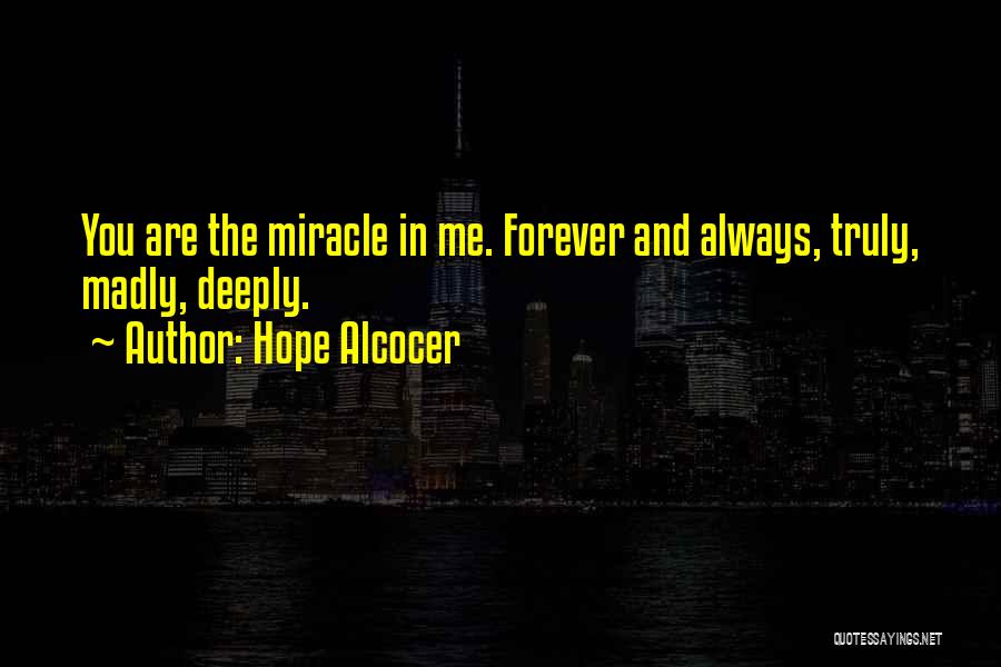 Love You Always Forever Quotes By Hope Alcocer