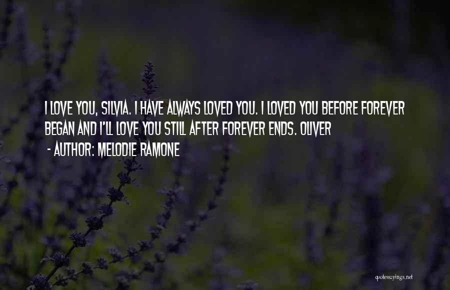 Love You Always Forever Quotes By Melodie Ramone