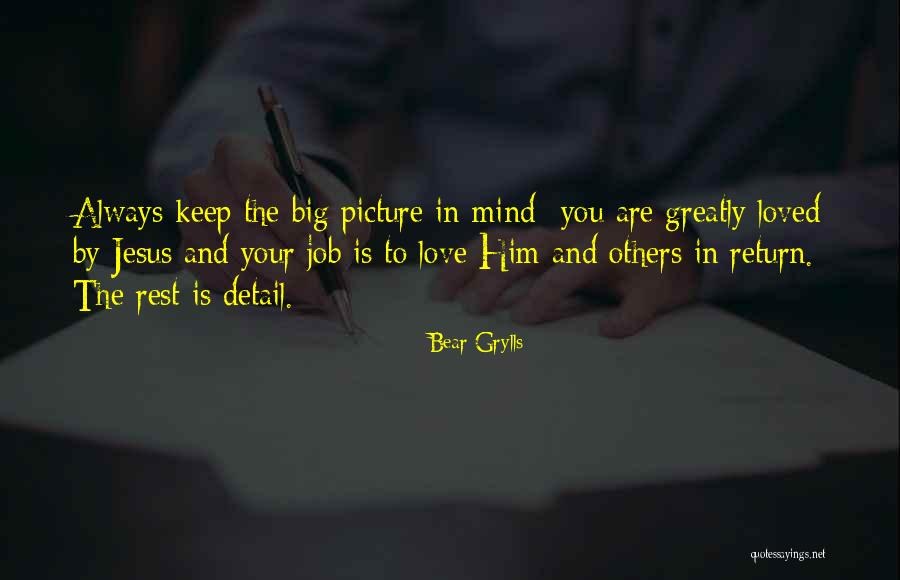 Love You Always Picture Quotes By Bear Grylls Love You Always Picture Quotes By Bear Grylls