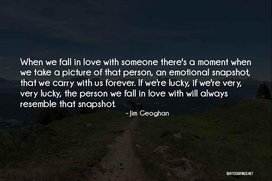 Love You Always Picture Quotes By Jim Geoghan Love You Always Picture Quotes By Jim Geoghan