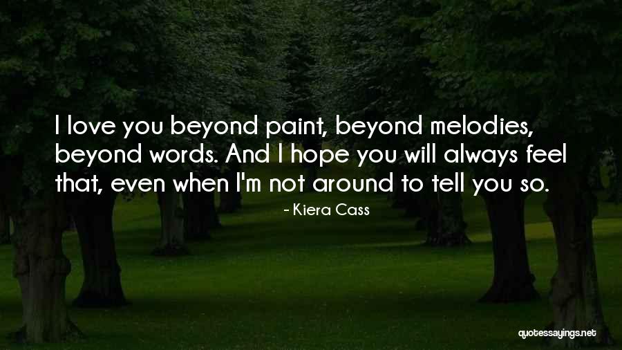 Love You Always Picture Quotes By Kiera Cass Love You Always Picture Quotes By Kiera Cass