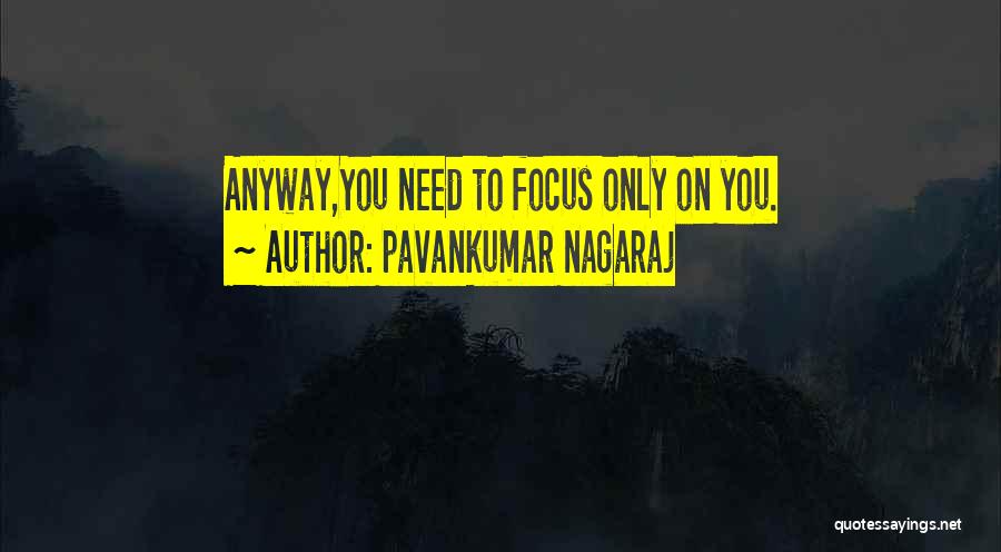 Love You Anyway Quotes By Pavankumar Nagaraj