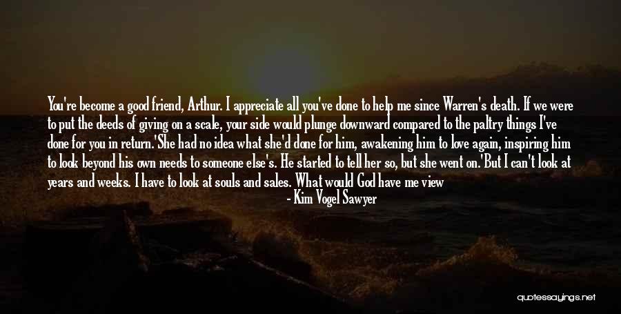 Love You As A Friend Quotes By Kim Vogel Sawyer