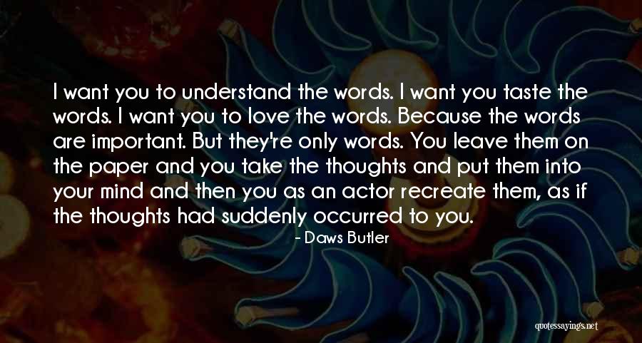 Love You As You Are Quotes By Daws Butler Love You As You Are Quotes By Daws Butler